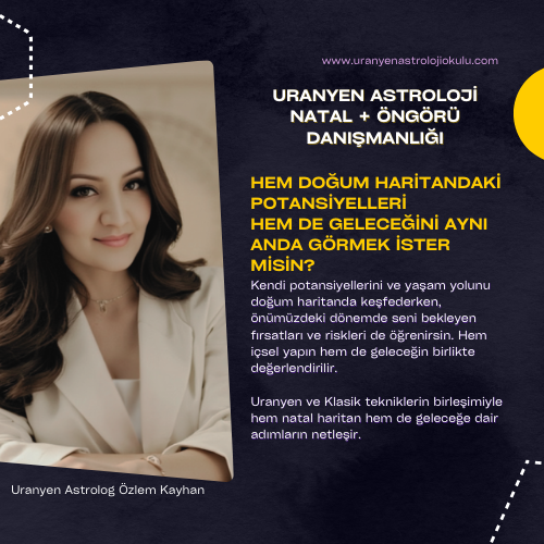 Uranyen Natal + Öngörü Danışmanlığı